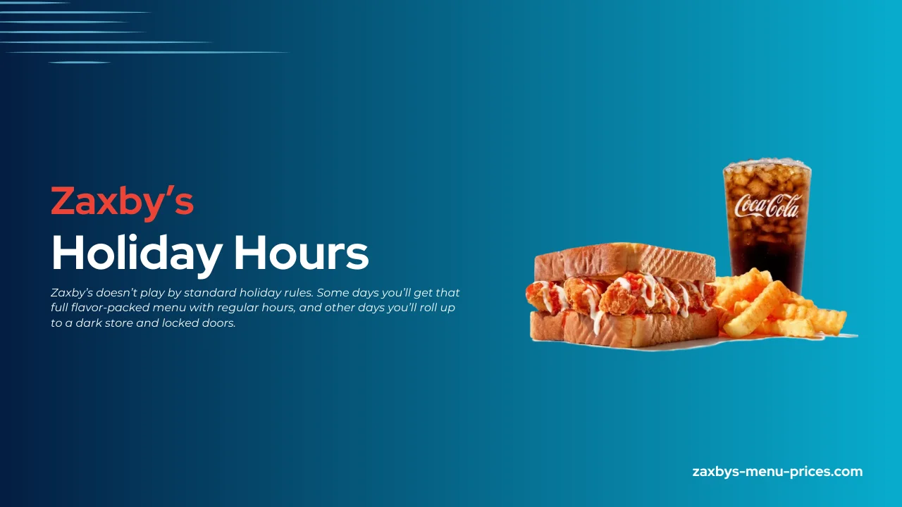 Zaxby's Hours: Today, Holiday & Regular Times Near You